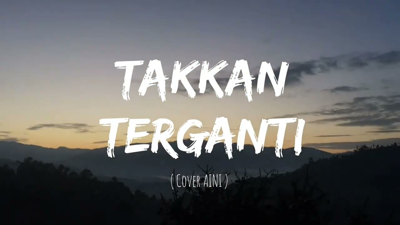 MENEMANI AKU SAMPAI AKHIR NANTI - Takkan Terganti Cover Cewe - Kangen Band