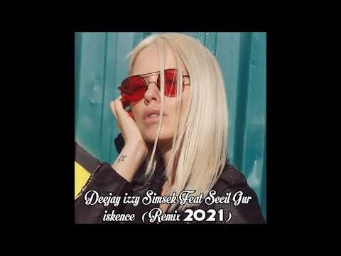 Deejay izzy Simsek Feat Secil Gur - iskence  (Remix 2021)