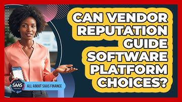 Can Vendor Reputation Guide Software Platform Choices?