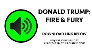 Donald Trump - Fire and Fury Sound Effect