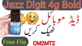 Jazz Digit 4G Bold Flashing | Jazz Digit 4G Bold Dead Solution Done By CM2MT2 | gsm zubair khan