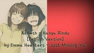 Hanya Rindu versi Inggris (Just Missing You) by Emma Heesters