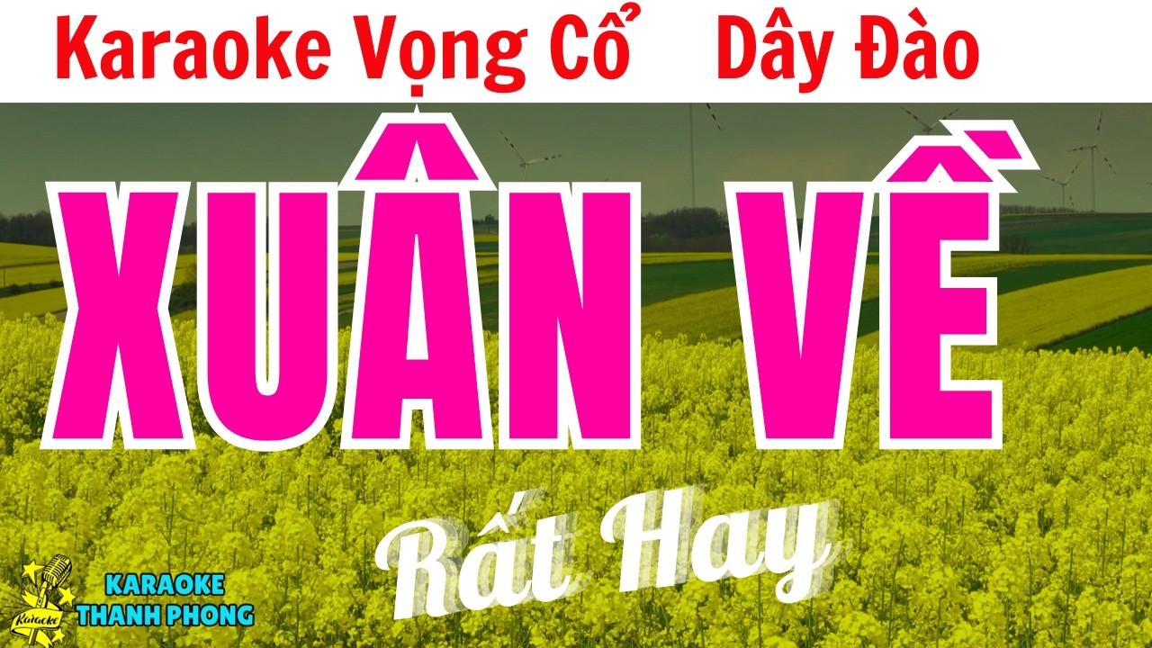 Karaoke Vọng Cổ Xuân Về Dây Đào | Thanh Phong