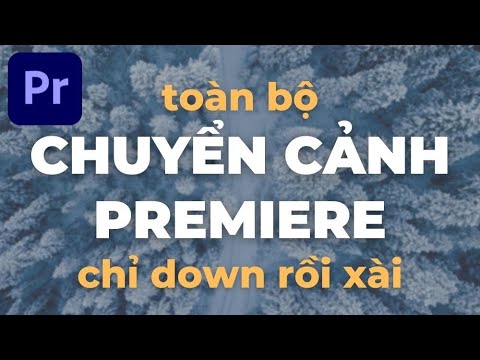 Toàn Bộ Chuyển Cảnh - Premiere Pro 2021 (Mới Nhất) - Youtube