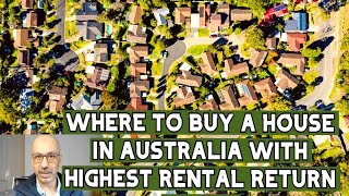 CHEAPEST PLACE TO BUY A HOUSE IN AUSTRALIA WITH HIGHEST RENTAL RETURN #investment #australia