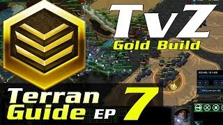 Working Up Terran Guide Ep.7 | TvZ Gold League