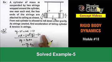 Class 11 Physics | Rigid Body Dynamics | #18 Example-5 on Rotational Motion | For JEE & NEET