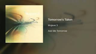 Mojave 3 - Tomorrow's Taken Resimi