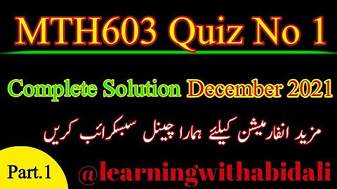 MTH603 Quiz No 1 | MTH603 First Quiz | Solution || Virtual University  @LearningWithAbidAli