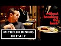 MICHELIN Dining In Verona Italy (WITHOUT BREAKING THE BANK!!!)