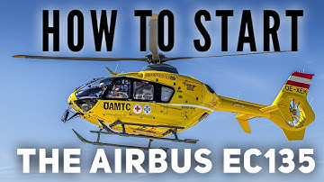 Hoe start je de AIRBUS EC135 helikopter?