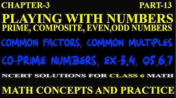 PLAYING WITH NUMBERS, CHAPTER-3, NCERT MATH FOR CLASS 6,  EXERCISE-3.4, Q-5,6,7, PART-13