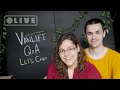 Van Build + Vanlife QnA - Let&#39;s Chat
