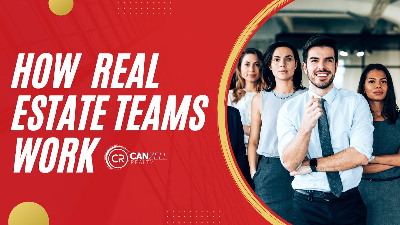 How Real Estate Teams Work at CanZell Realty YouTube