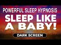  deep sleep hypnosis and guided meditation  fall asleep fast  dark screen
