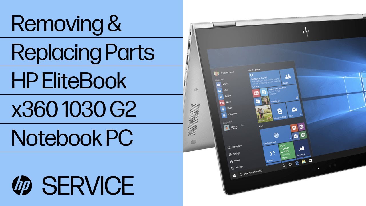 Removing Replacing Parts Hp Elitebook X360 1030 G2 Notebook Pc Hp Computer Service Hpsupport Youtube