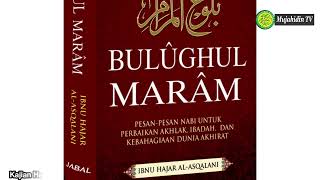 Kajian Hadits "Kitab Al Jami' Bulughul Maram  bab adab & Akhlak" Oleh Ust. Yoyok Wahyu Nugroho