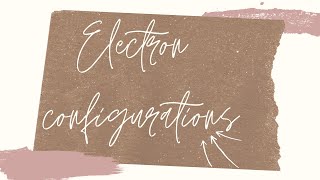ELECTRONS CONFIGURATIONS/NOBLE GAS ABBREVIATION/ORBITAL DIAGRAM/ VALENCE ELECTRONS