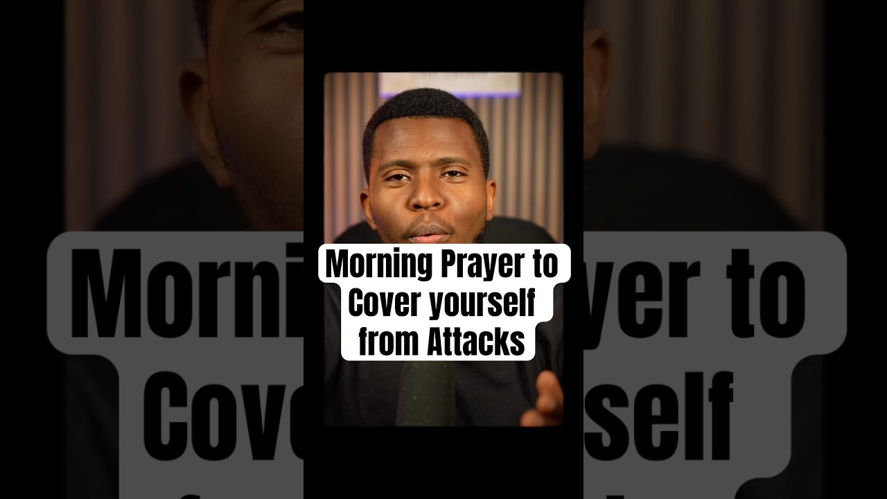 Cover yourself Every morning from Attacks.