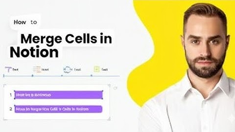 How to Merge Cells in Notion  A Complete Guide