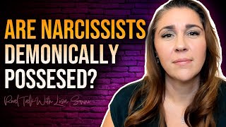 Zijn narcisten bezeten door een demon?