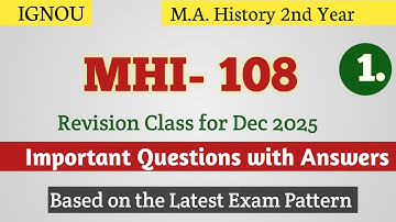 MHI 108 important questions | mhi 108 december 2025 important questions | mhi 108 (ma history)