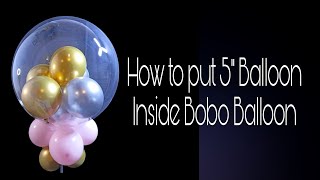 How to put small balloon inside Bobo balloon / Bubble balloon