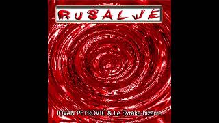 Jovan Petrović & Le Svraka bizarre - Rocker Španiel - (Official Audio, 2024) HD