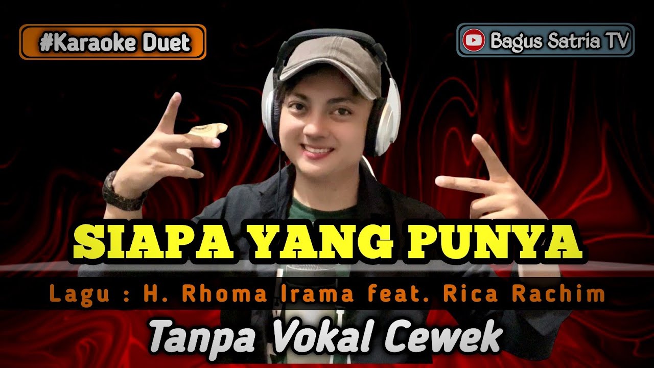 Siapa yang punya - karaoke duet tanpa vokal cewek dangdut koplo