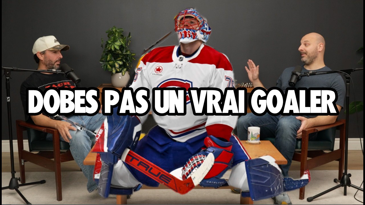 Jakub Dobes n'est pas un vrai goaler de la LNH - Thomas Levac - 18