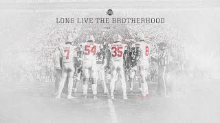 2022 Ohio State Football: The Brotherhood, Part IV