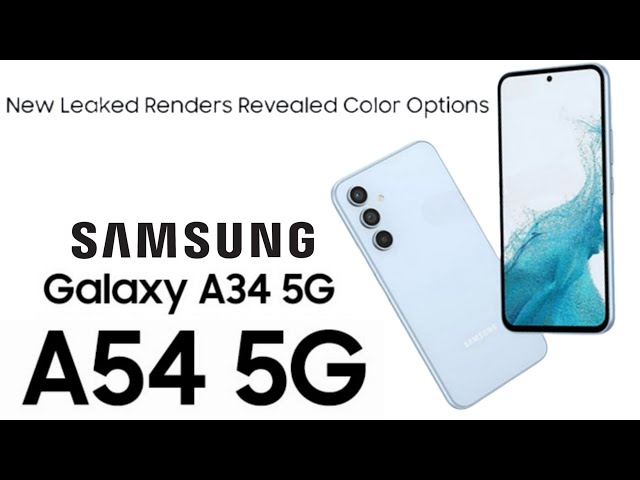 Galaxy A34 5G et Galaxy A54 5G, Samsung renouvelle son offre et