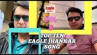 VOL 9 EAGLE TOP TEN JHANKAR SONG AJAZ COLLECTION