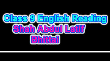 Class 9 English READING Chapter 2 Shah Abdul Latif Sir Ali Raza