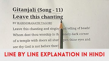 Gitanjali (Song - 11) Leave This Chanting - Rabindranath Tagore (Hindi Explanation) Gitanjali