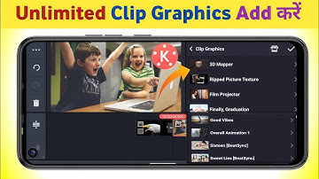 Kinemaster Me Clip Graphics Add Kaise Kare | How To Add Clip Graphics In Kinemaster | Clip Graphics