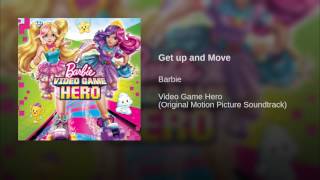 Barbie Video Game Hero - Get up and Move (Audio)