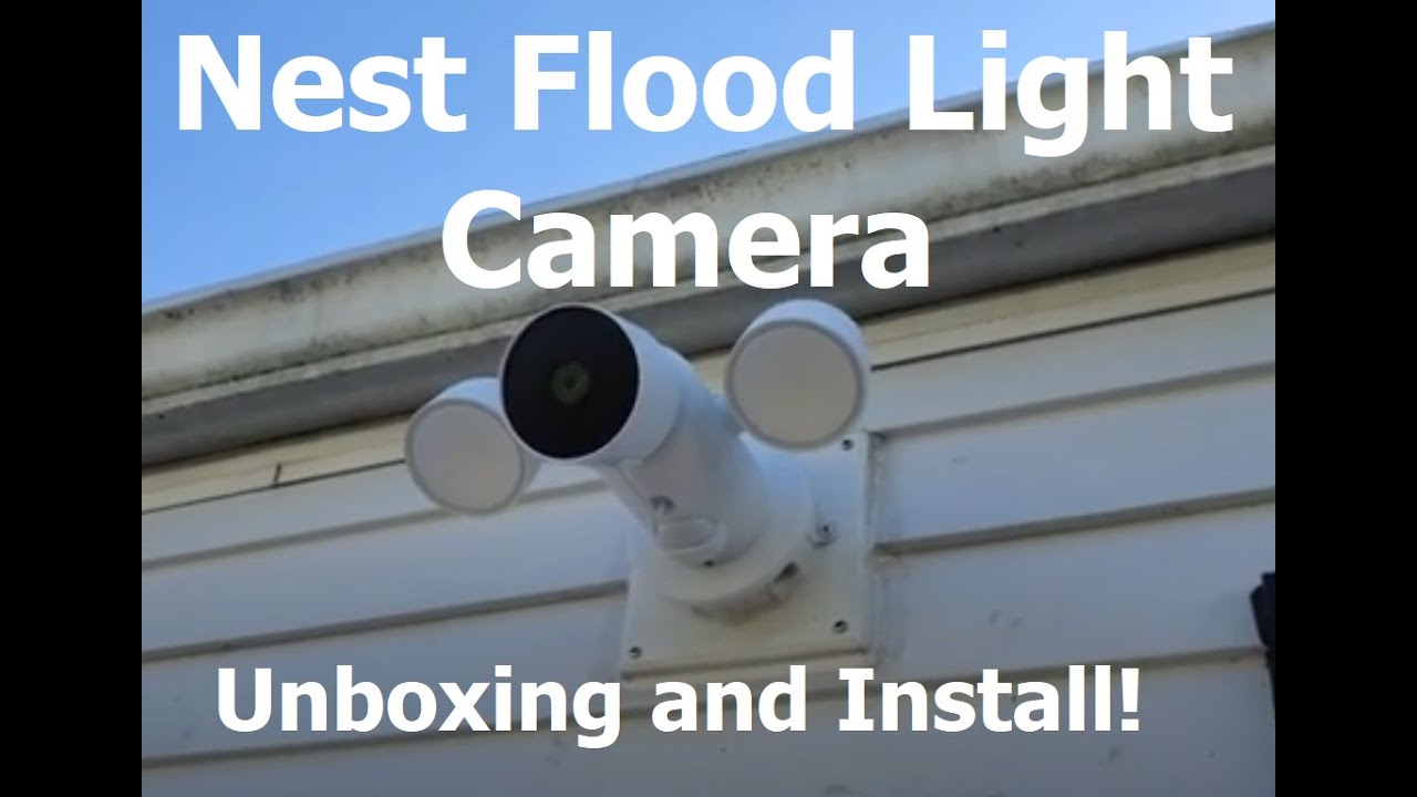 Google Nest Cam With Flood Light - Unboxing And Install
