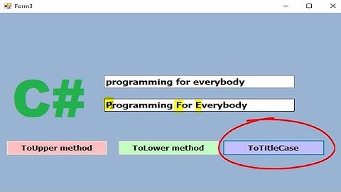How change case(ToUpper-ToLower-ToTitleCase) characters in C#