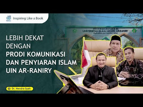 #42 Lebih Dekat Dengan Prodi Komunikasi dan Penyiaran Islam UIN Ar-Raniry