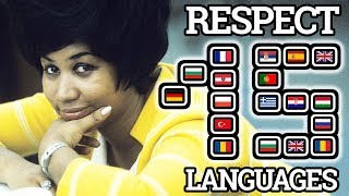 ARETHA FRANKLIN: Respect In 15 Different Languages
