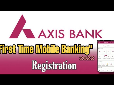 ? Axis Bank Mobile Banking Registration कैसे करे || Axis Bank me Registration Kaise Kare
