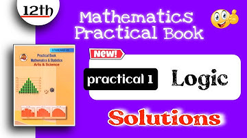 12th math practical book answers - class 12th maths practical 1 logic - maths practical class 12