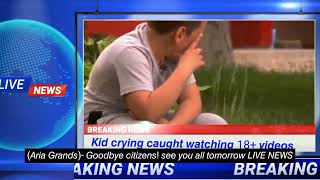 Kid watch 18+ video source: LIVE NEWS