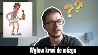 Dlaczego pijak nie czeka na SOR - wylew