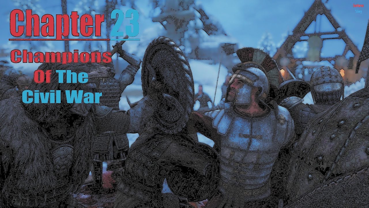 Skyrim Chapter 23 Champions Of The Civil War YouTube