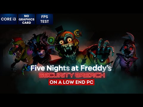 Can you play FNAF Security Breach with a LENOVO YOGA 80X6 Version  10.0.19043 Build 19043 Laptop? : r/fivenightsatfreddys