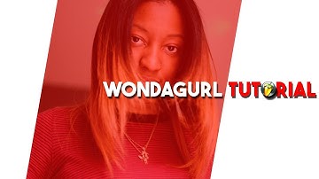 Wondagurl Tutorial | Kage Beats