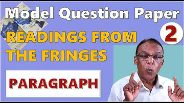 MODEL QUESTION PAPER - Part 2 - A03 Readings from the Fringes - PARAGRAPH QUESTIONS - MURUKAN BABU