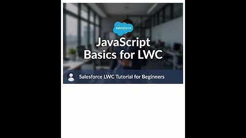 JavaScript Basics for LWC — Learn These Before Building Components!
